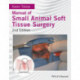 Manual of Small Animal Soft Tissue Surgery