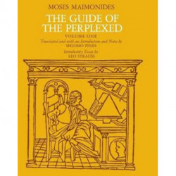 The Guide of the Perplexed, Volume 1