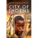 City of Thorns: Nine Lives in the World’s Largest Refugee Camp