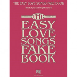 The Easy Love Songs Fake Book: Melody, Lyrics & Simplified Chords in the Key of C