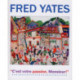 Fred Yates: C'est Votre Passion Monsieur!