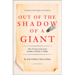 Out of the Shadow of a Giant: How Newton Stood on the Shoulders of Hooke and Halley