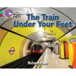 The Train Under Your Feet: Band 07 Turquoise/Band 14 Ruby