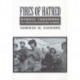 Fires of Hatred: Ethnic Cleansing in Twentieth-Century Europe