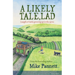 A Likely Tale, Lad: Laughs & Larks Growing Up in the 1970s
