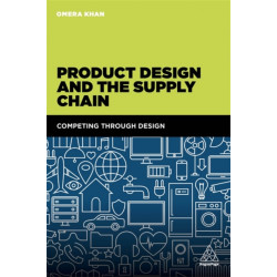 Product Design and the Supply Chain: Competing Through Design