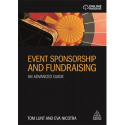 Event Sponsorship and Fundraising: An Advanced Guide