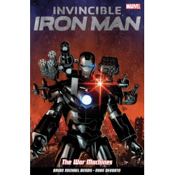 Invincible Iron Man Volume 2: The War Machines