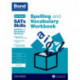 Bond SATs Skills Spelling and Vocabulary Workbook: 8-9 years