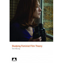 Studying Feminist Film Theory