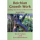 Reichian Growth Work: Melting the Blocks to Life and Love