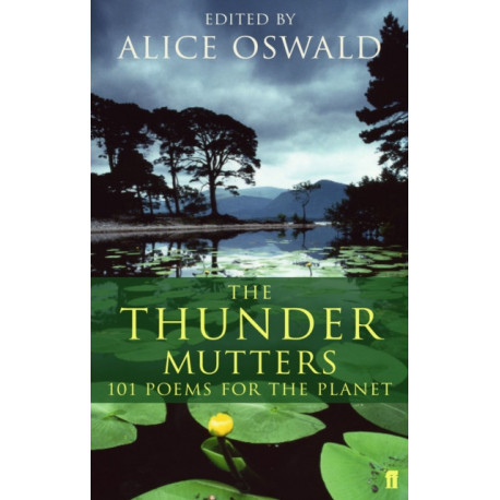 The Thunder Mutters: 101 Poems for the Planet