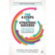 The 8 Steps to Strategic Success: Unleashing the Power of Engagement