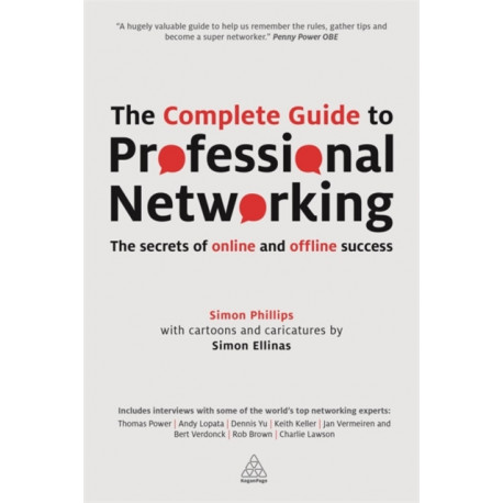 The Complete Guide to Professional Networking: The Secrets of Online and Offline Success
