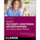 Smith's Patient Centered Interviewing: An Evidence-Based Method, Fourth Edition