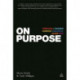 On Purpose: Delivering a Branded Customer Experience People Love