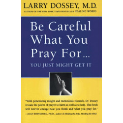 Be Careful What You Pray For...: You Just Might Get It: You Just Might Get It
