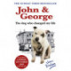 John and George: The Dog Who Changed My Life
