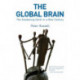 The Global Brain: The Awakening Earth in a New Century