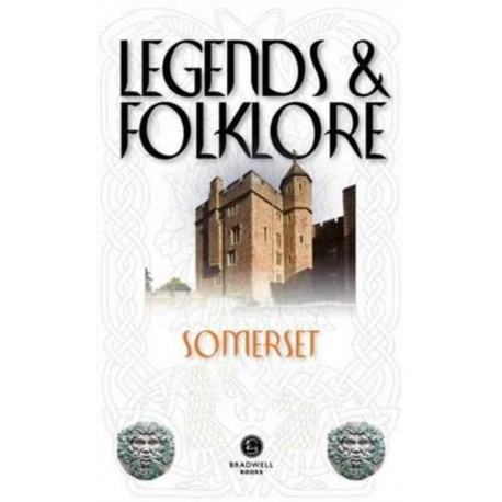 Legends & Folklore Somerset