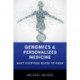 Genomics and Personalized Medicine: What Everyone Needs to Know®