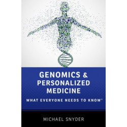 Genomics and Personalized Medicine: What Everyone Needs to Know®