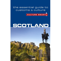 Scotland - Culture Smart!: The Essential Guide to Customs & Culture