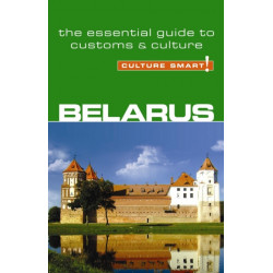 Belarus - Culture Smart!: The Essential Guide to Customs & Culture