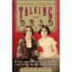 Talking To The Dead: Kate And Maggie Fox And The Rise Of Spiritualism: Kate And Maggie Fox And The Rise Of Spiritualism