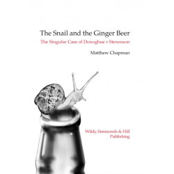 The Snail and the Ginger Beer: The Singular Case of Donoghue v Stevenson
