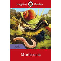 Ladybird Readers Level 3 - Minibeasts (ELT Graded Reader)