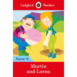 Ladybird Readers Starter Level 14 – Martin and Lorna (ELT Graded Reader)