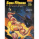 Bass Fitness An Exercising Handbook: An Exercising Handbook