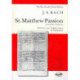 St. Matthew Passion: St. Matthew Passion (Vocal Score)