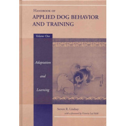 Handbook of Applied Dog Behavior and Training, Adaptation and Learning: Adaptation and Learning