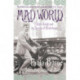 Mad World: Evelyn Waugh and the Secrets of Brideshead