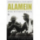 Alamein: War Without Hate