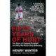 Fifty Years of Hurt: The Story of England Football and Why We Never Stop Believing