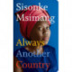 Always Another Country