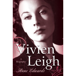 Vivien Leigh: A Biography