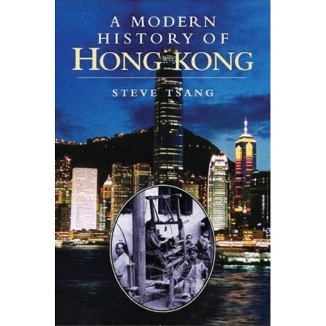 A Modern History of Hong Kong: 1841-1997