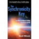 The Synchronicity Key: The Hidden Intelligence Guiding the Universe and You