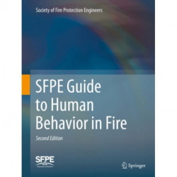 SFPE Guide to Human Behavior in Fire