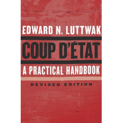 Coup d'Etat: A Practical Handbook, Revised Edition