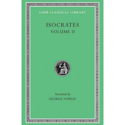 Isocrates, Volume II: On the Peace. Areopagiticus. Against the Sophists. Antidosis. Panathenaicus