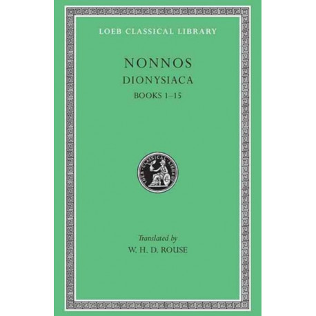 Dionysiaca, Volume I: Books 1–15
