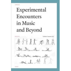 Experimental Encounters in Music and Beyond