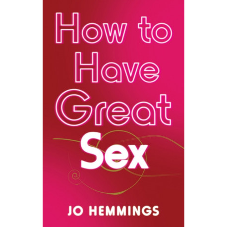 How to Have Great Sex