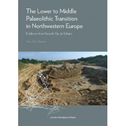 The Lower to Middle Palaeolithic Transition in Northwestern Europe: Evidence from Kesselt-Op de Schans
