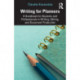 Writing for Planners: A Handbook for Students and Professionals in Writing, Editing, and Document Production